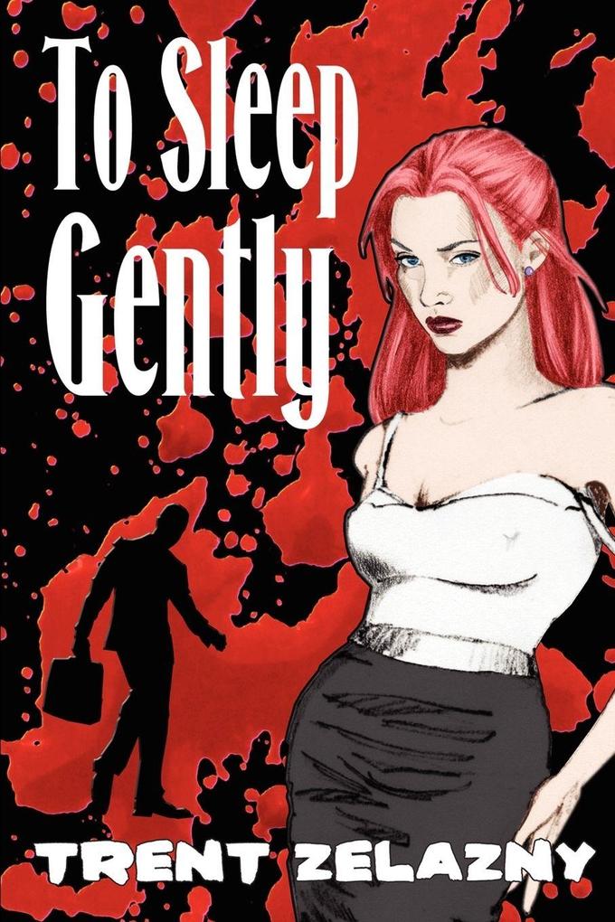 To Sleep Gently