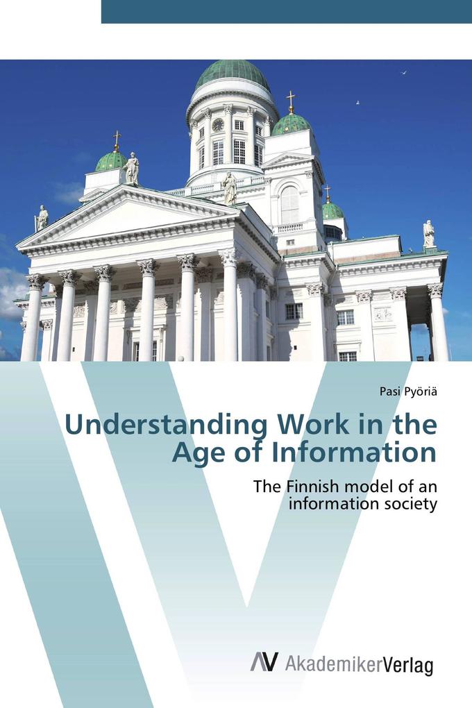 Understanding Work in the Age of Information