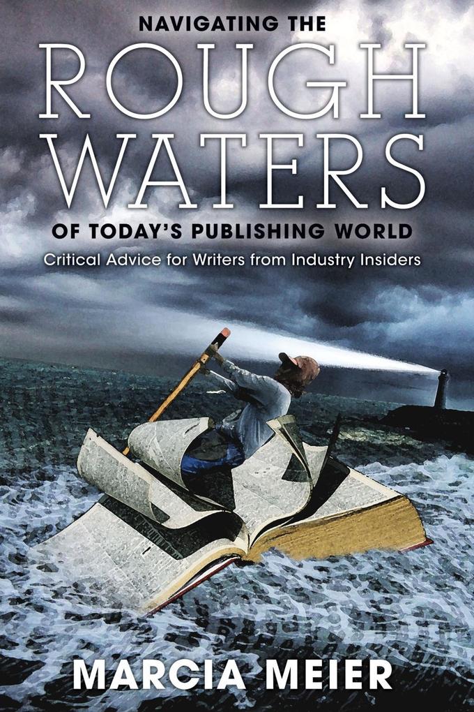 Navigating the Rough Waters of Today‘s Publishing World