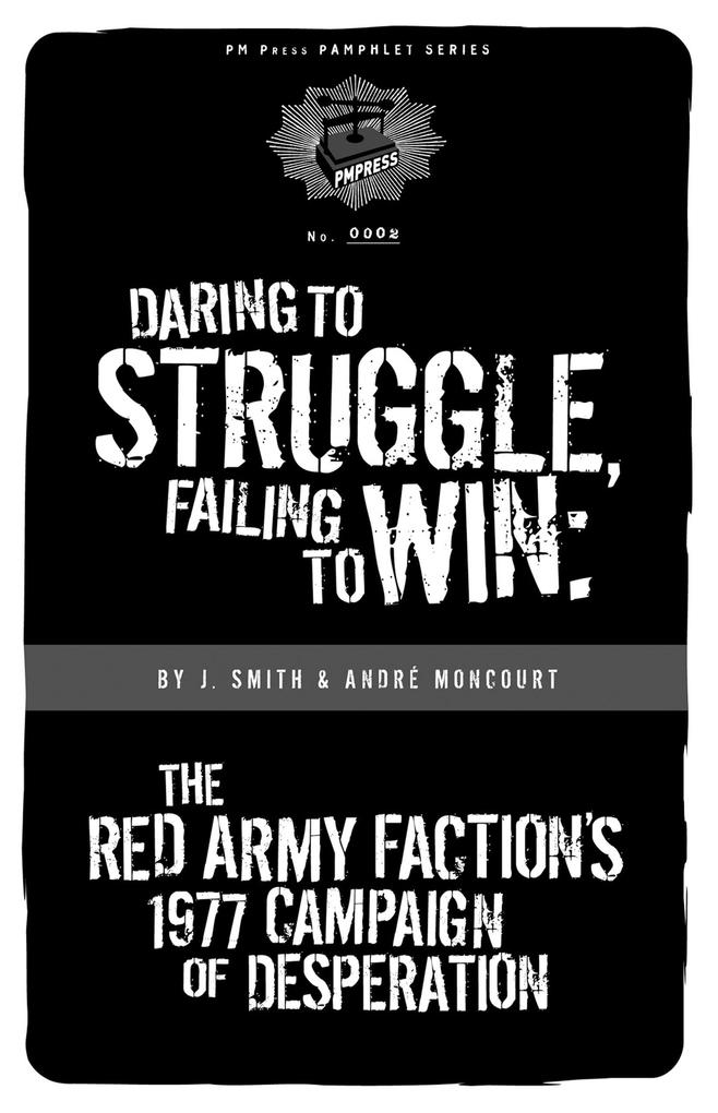 Daring to Struggle Failing to Win