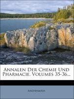 Annalen Der Chemie Und Pharmacie, Volumes 35-36... als Taschenbuch von Anonymous