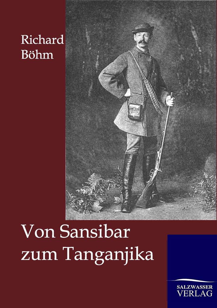Von Sansibar zum Tanganjika
