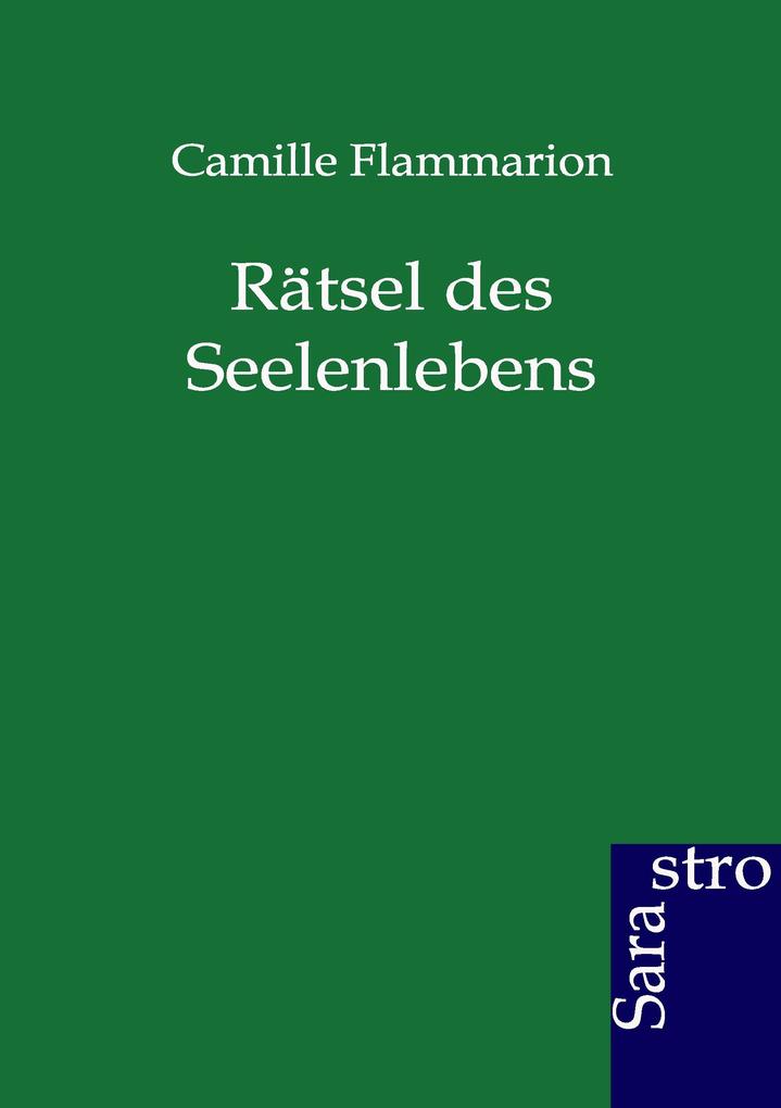 Rätsel des Seelenlebens