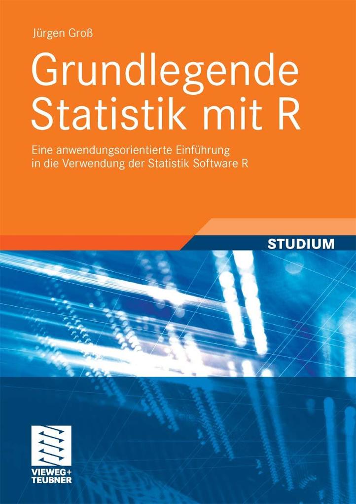 Grundlegende Statistik mit R - Jürgen Groß