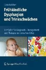 Frühkindliche Dysphagien und Trinkschwächen