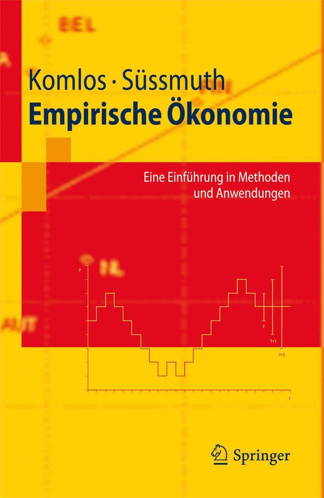 Empirische Ökonomie - John Komlos/ Bernd Süssmuth