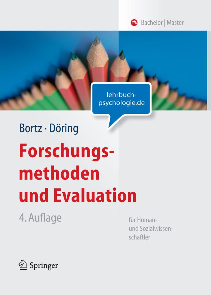 Forschungsmethoden und Evaluation für Human- und Sozialwissenschaftler - Jürgen Bortz/ Nicola Döring