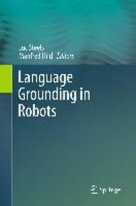 Language Grounding in Robots