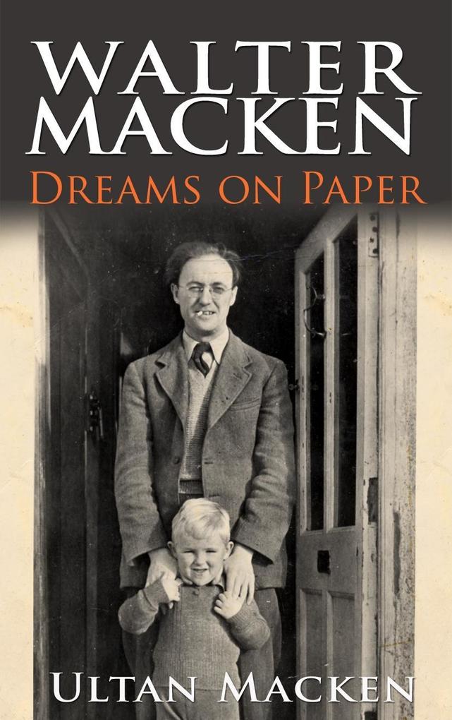 Walter Macken: Dreams on Paper als eBook Download von Ultan Macken - Ultan Macken
