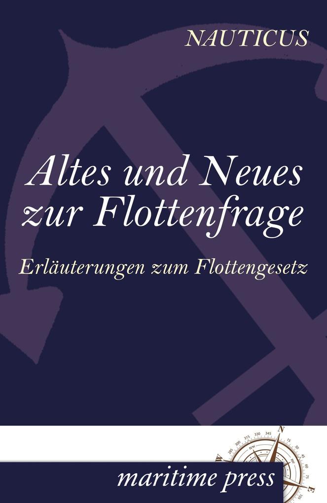 Altes und Neues zur Flottenfrage