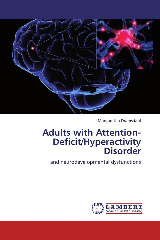 Adults with Attention-Deficit/Hyperactivity Disorder