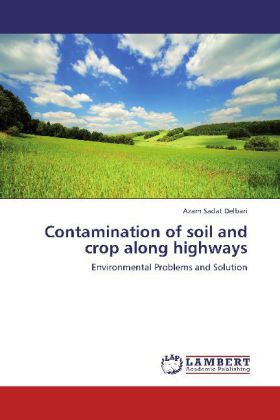 Contamination of soil and crop along highways - Azam Sadat Delbari