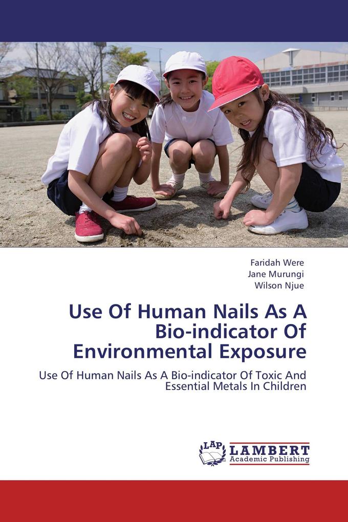 Use Of Human Nails As A Bio-indicator Of Environmental Exposure