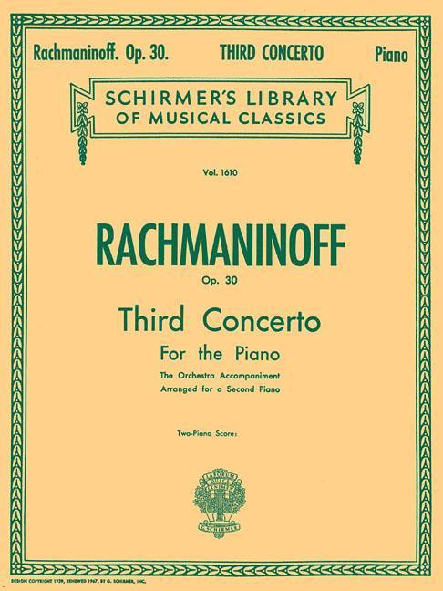 Concerto No. 3 in D Minor Op. 30: Schirmer Library of Classics Volume 1610 Piano Duet - Sergei Rachmaninoff