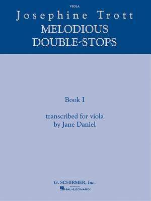 Josephine Trott - Melodious Double-Stops Book 1: Transcribed for Viola by Jane Daniel