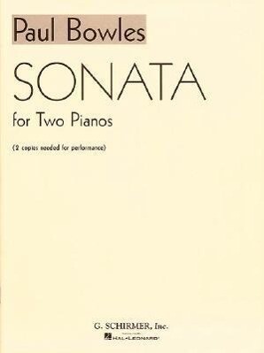 Sonata for 2 Pianos: Piano Duet - Paul Bowles