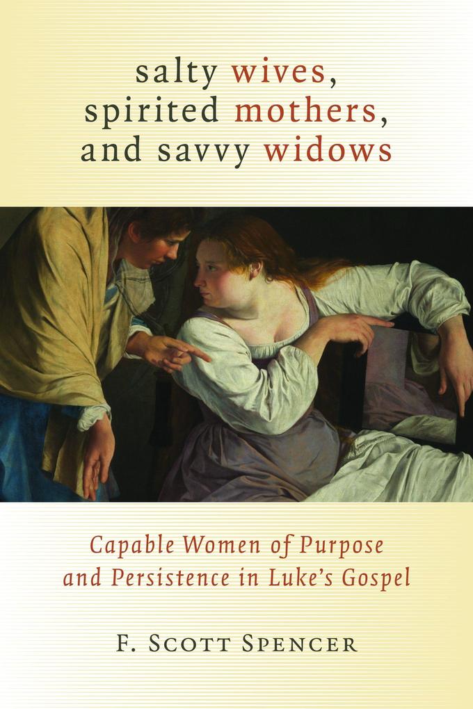 Salty Wives Spirited Mothers and Savvy Widows