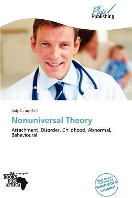 Nonuniversal Theory
