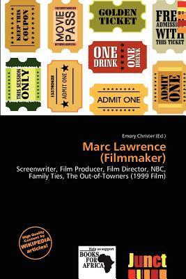Marc Lawrence (Filmmaker)