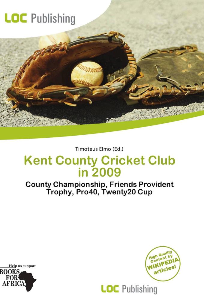 Kent County Cricket Club in 2009