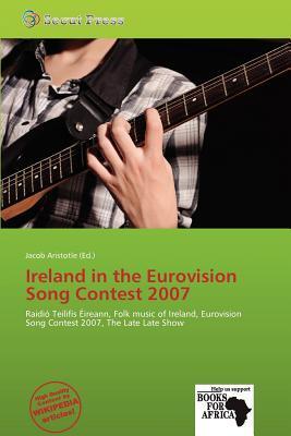 Ireland in the Eurovision Song Contest 2007