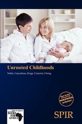 Unrooted Childhoods