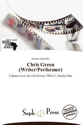 Chris Green (Writer/Performer)