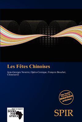 Les Fêtes Chinoises