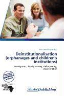 Deinstitutionalisation (orphanages and children's institutions)