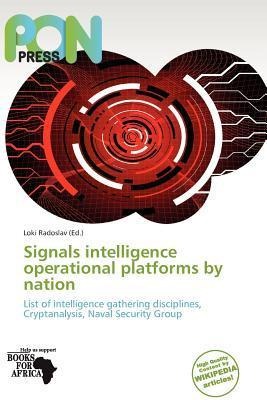 Signals intelligence operational platforms by nation