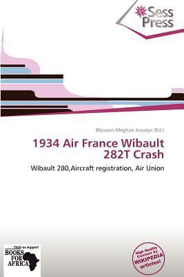 1934 Air France Wibault 282T Crash