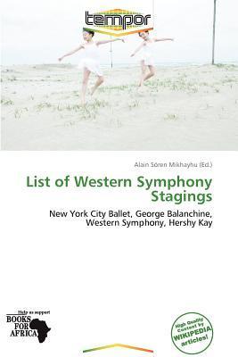 List of Western Symphony Stagings