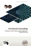 Fractional Cascading