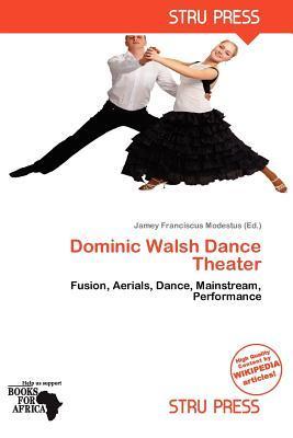 Dominic Walsh Dance Theater