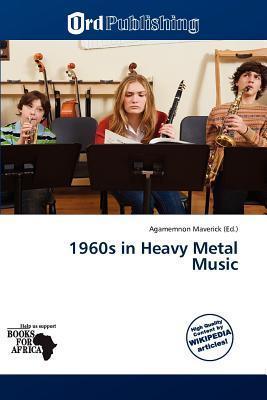 1960s in Heavy Metal Music