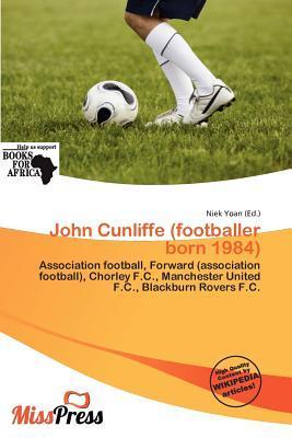 John Cunliffe (footballer born 1984)