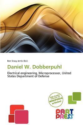 Daniel W. Dobberpuhl