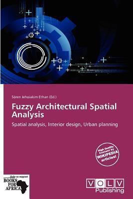 Fuzzy Architectural Spatial Analysis