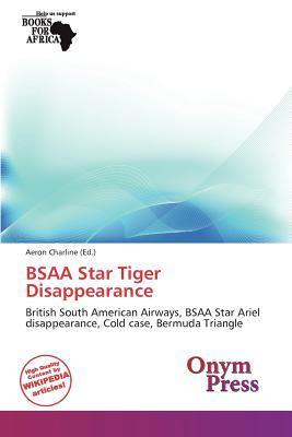 BSAA Star Tiger Disappearance