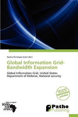Global Information Grid-Bandwidth Expansion