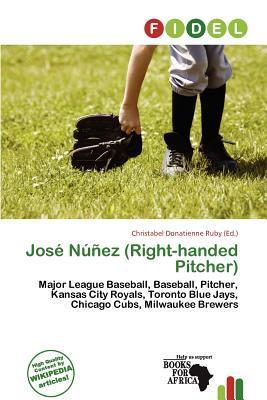 José Núñez (Right-handed Pitcher)