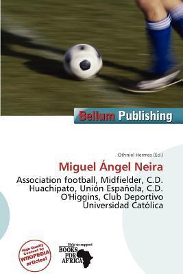 Miguel Ángel Neira