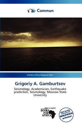 Grigoriy A. Gamburtsev