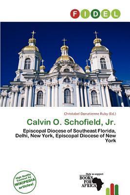 Calvin O. Schofield Jr.