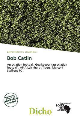 Bob Catlin