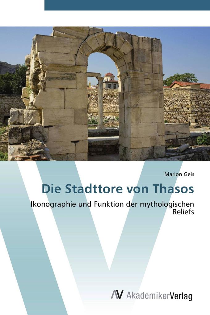 Die Stadttore von Thasos