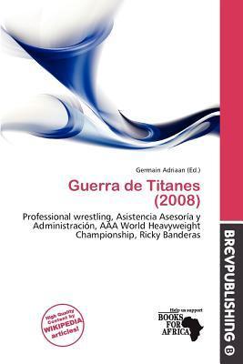 Guerra de Titanes (2008)