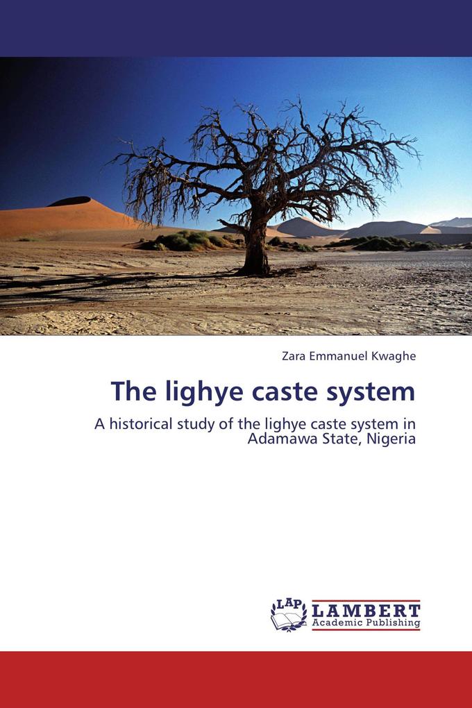 The lighye caste system