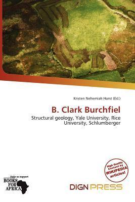 B. Clark Burchfiel