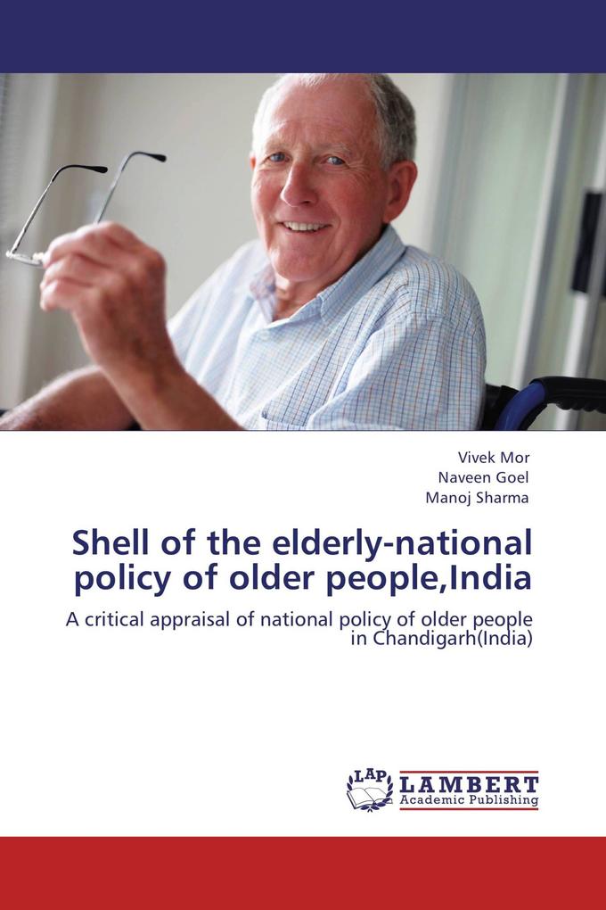 Shell of the elderly-national policy of older peopleIndia